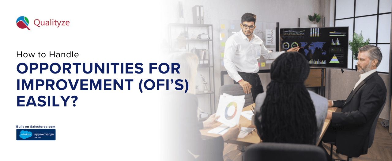 How to Handle Opportunities for Improvement (OFIs) Easily?