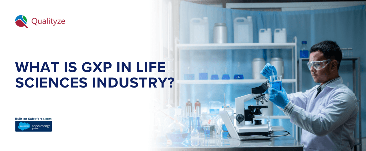 What is GxP in Life Sciences Industry? What You Need to Know