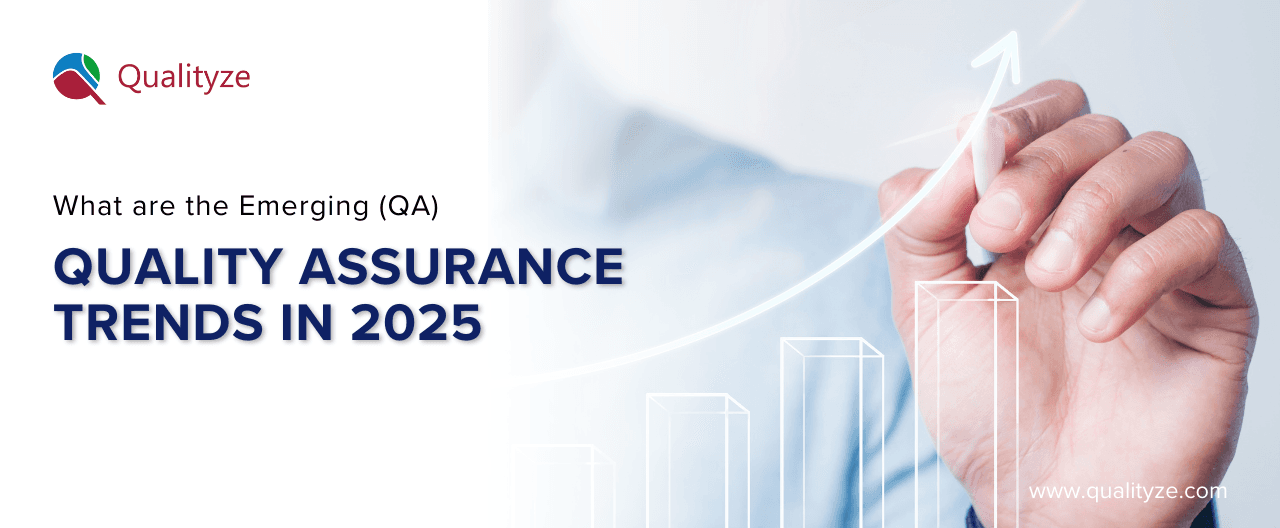 What are the Emerging (QA) Quality Assurance Trends in 2025