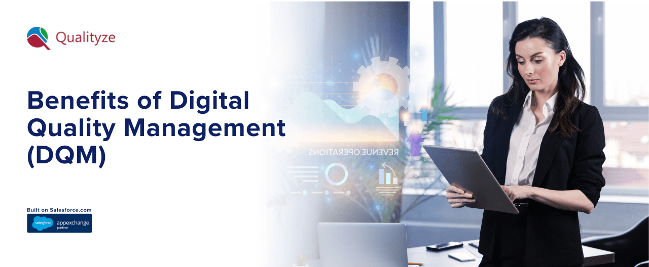 Benefits of Digital Quality Management (DQM) You Must Know