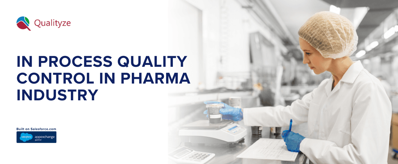 In Process Quality Control In Pharma Industry: Best Guide