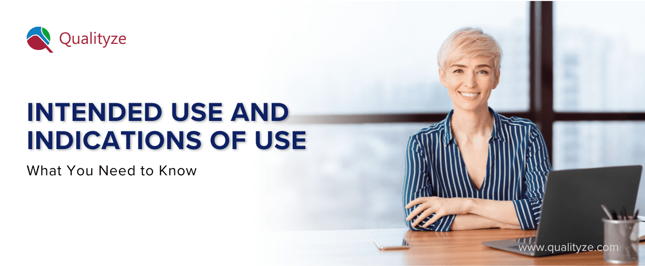 Intended Use and Indications of Use: What You Need to Know
