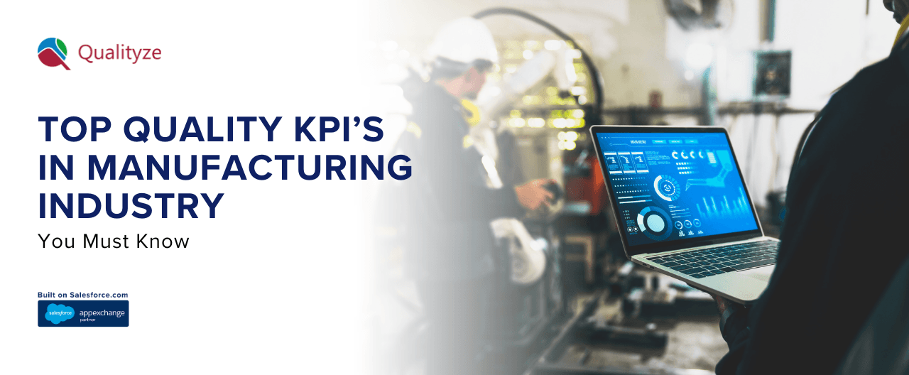 Top Qualityze KPIS in Manufacturing Industry You Must Know