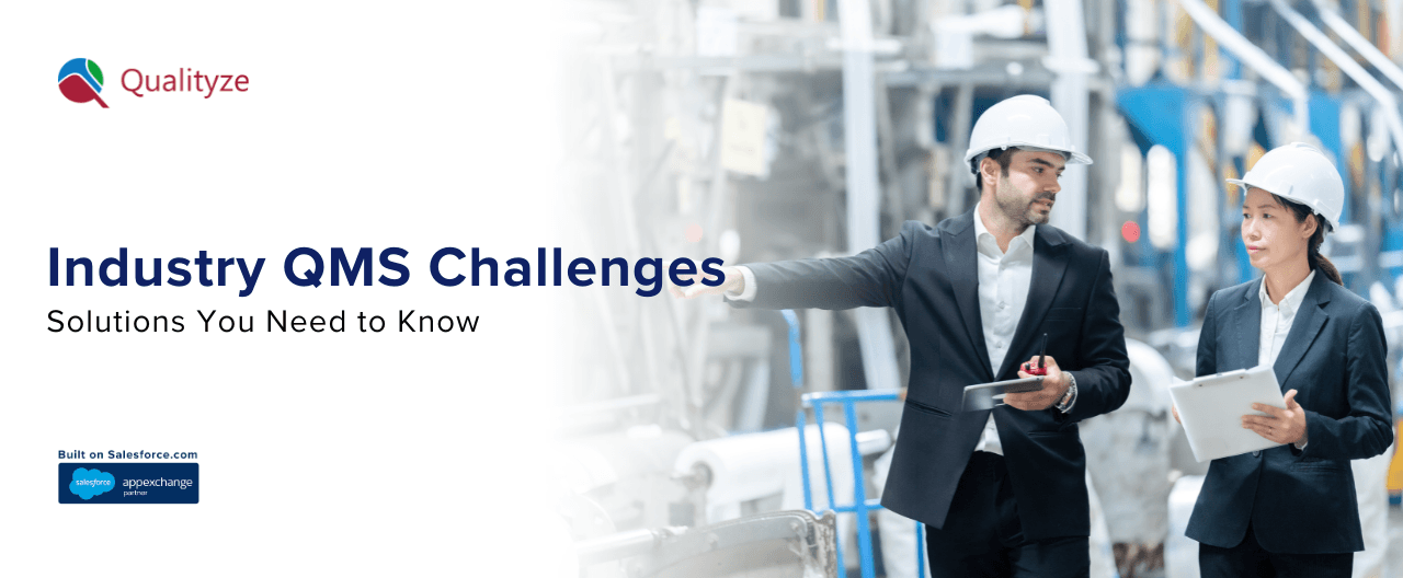 QMS Challenges & Solutions In Industries You Need To Know