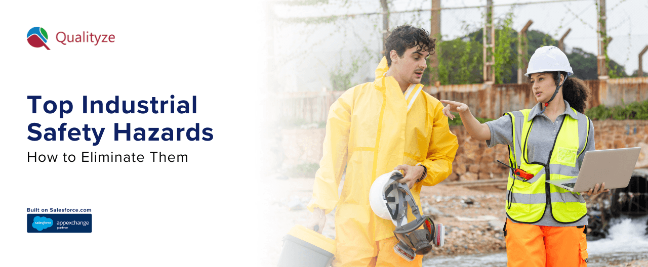 Top Industrial Safety Hazards and How to Eliminate Them