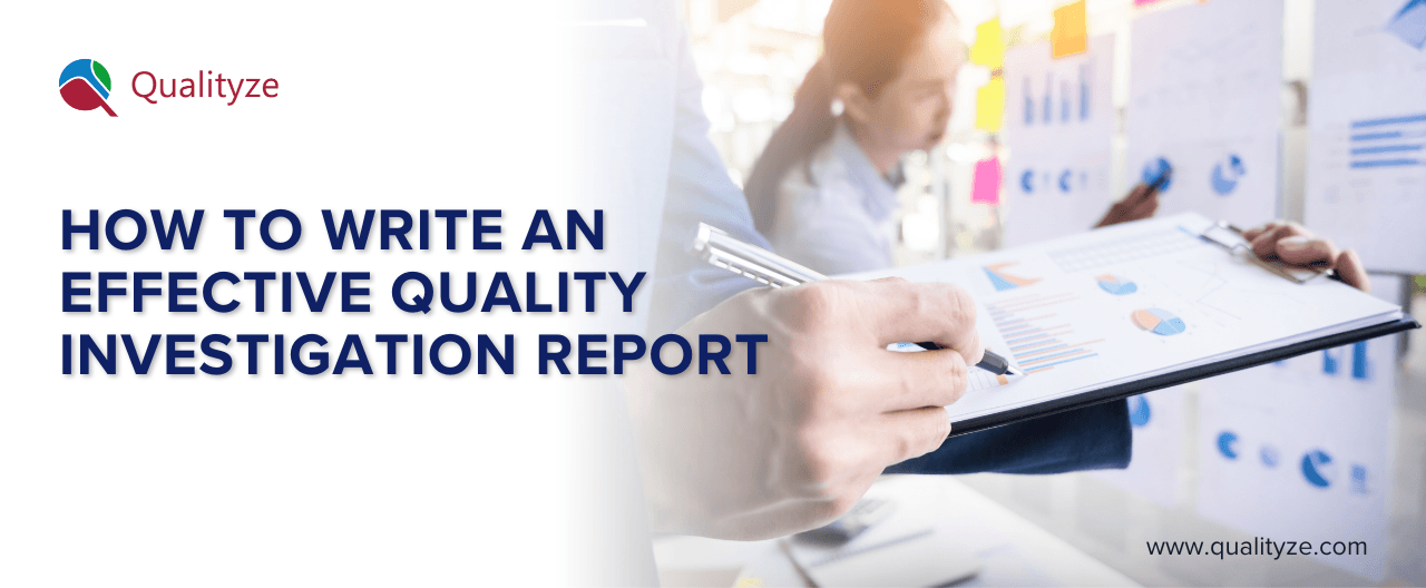 How to Write an Effective Quality Investigation Report