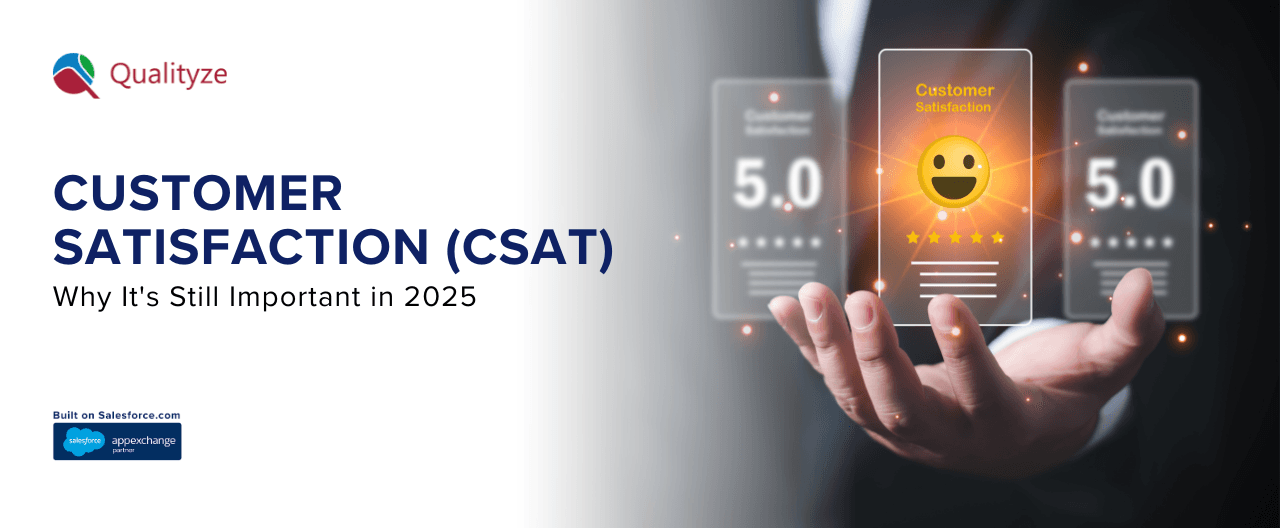 Customer Satisfaction (CSAT): Why It's Still Important in 2025