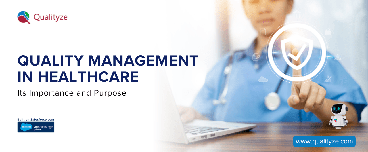 Quality Management in Healthcare: Its Importance and Purpose