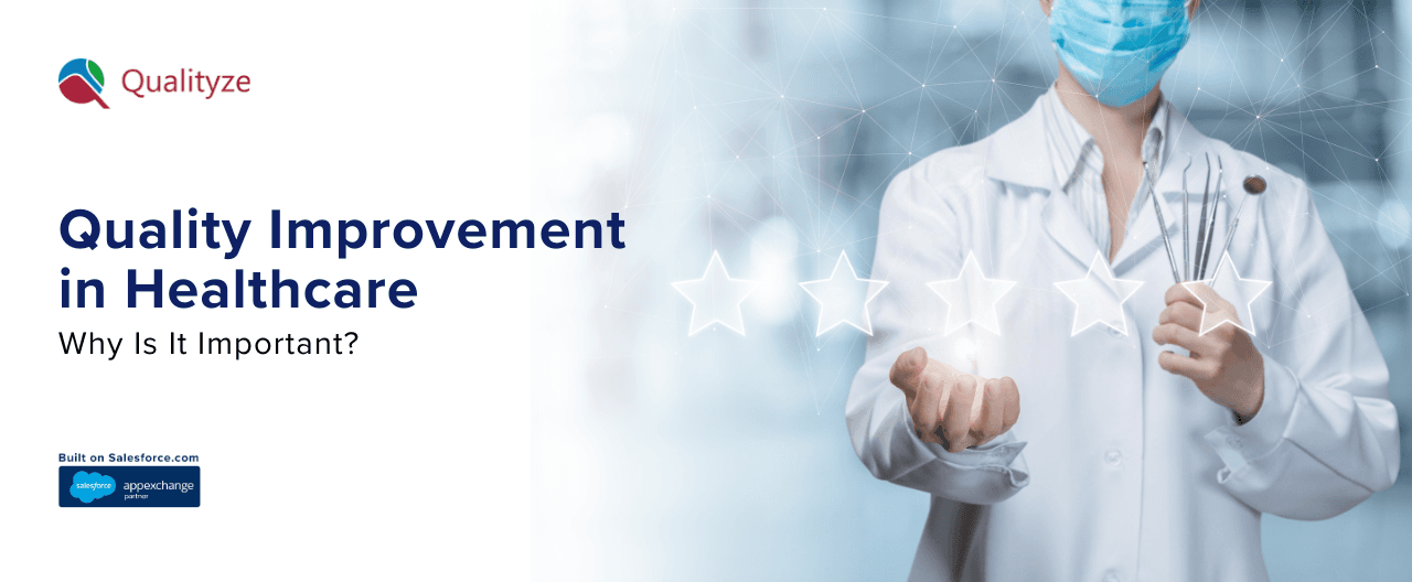 Quality Improvement in Healthcare: Why Is It Important?